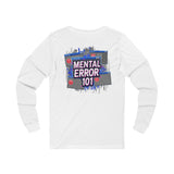 Mental Error 101 Long Sleeve Tee