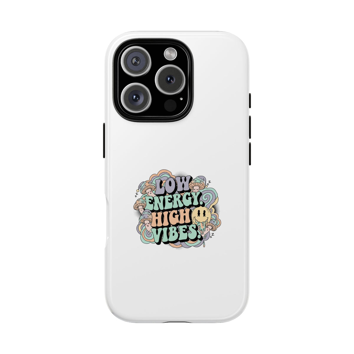 Vibrant Phone Case - Low Energy High Vibes