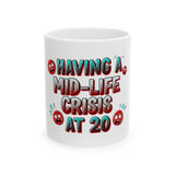 Hilarious Mid-Life Crisis Mug