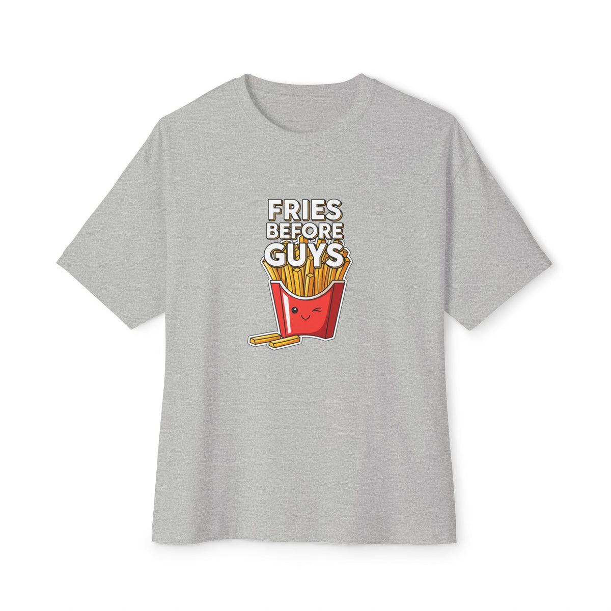 Fries Before Guys Unisex Oversized Boxy Tee