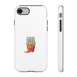 Fries Before Guys Phone Case