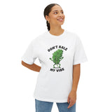 Don't Kale My Vibe Unisex Oversized Tee