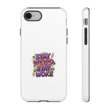 Stay Weird Stay Woke Phone Case