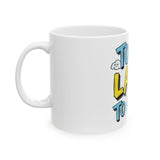 Lazy Vibes Ceramic Mug