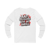 Thrill-Seeking Unisex Long Sleeve Tee