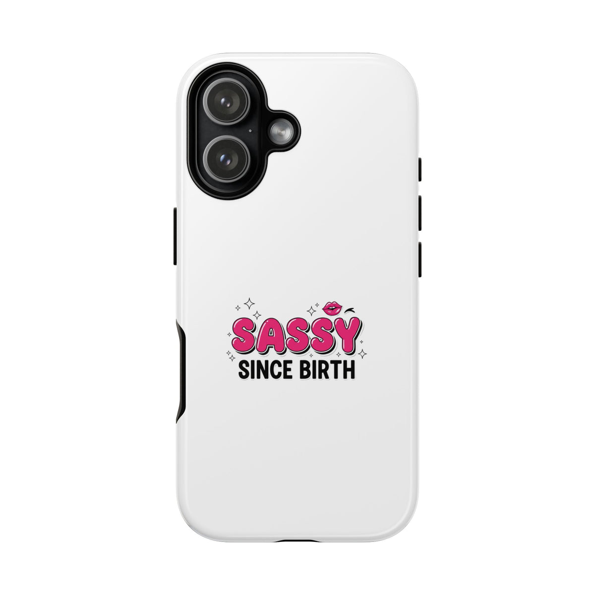 Sassy Phone Case